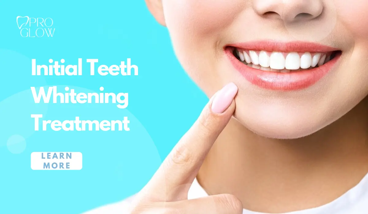 Initial Teeth Whitening Treatment: Your Path to a Brighter Smile